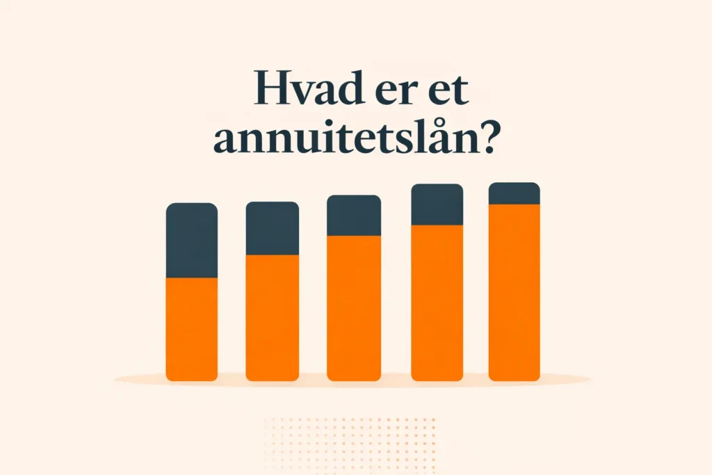 Hvad er et annuitetslån?