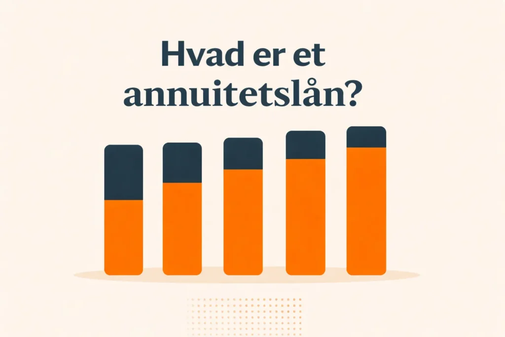 hvad er et annuitetslån? Guide